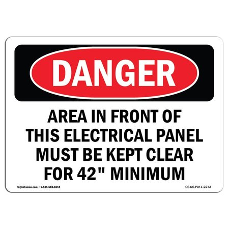 SIGNMISSION OSHA Danger Sign, 10" Height, Aluminum, Area In Front Of This Electrical Panel Must, Landscape OS-DS-A-1014-L-2273